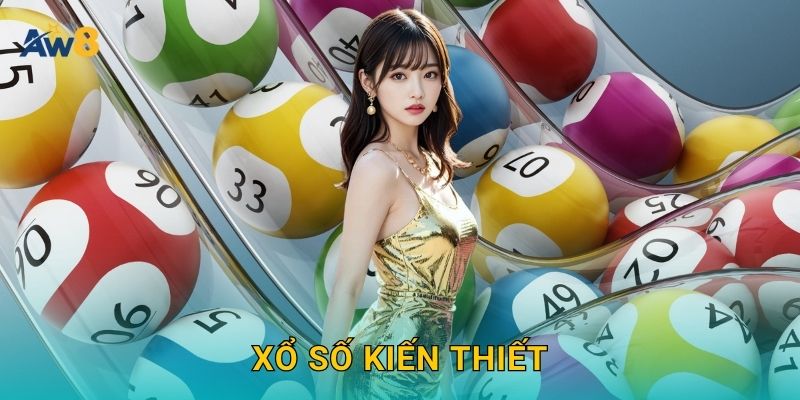 Xổ số kiến thiết: Truyền thống vững vàng – Lợi ích tại Aw8 4 xổ số kiến thiết: Truyền thống vững vàng – Lợi ích tại Aw8