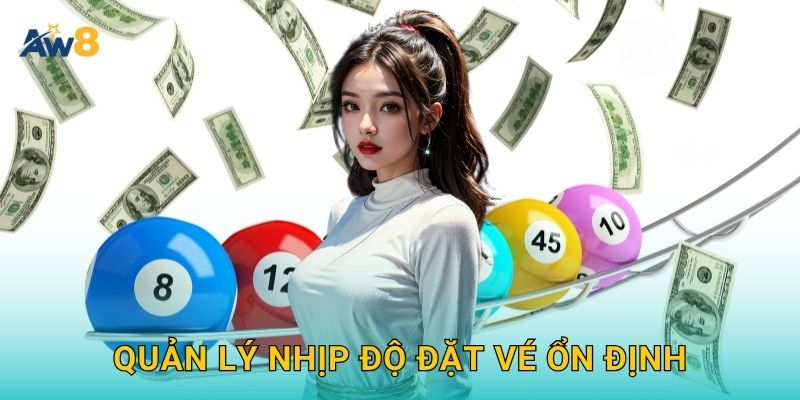 xổ số miền Trung nhịp quay đều – Tối ưu tỷ lệ dự tại Aw8 3 Quản lý nhịp độ đặt vé ổn định