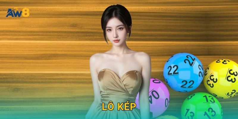 lô kép tiết tấu vững – Gia tăng xác suất trúng tại Aw8