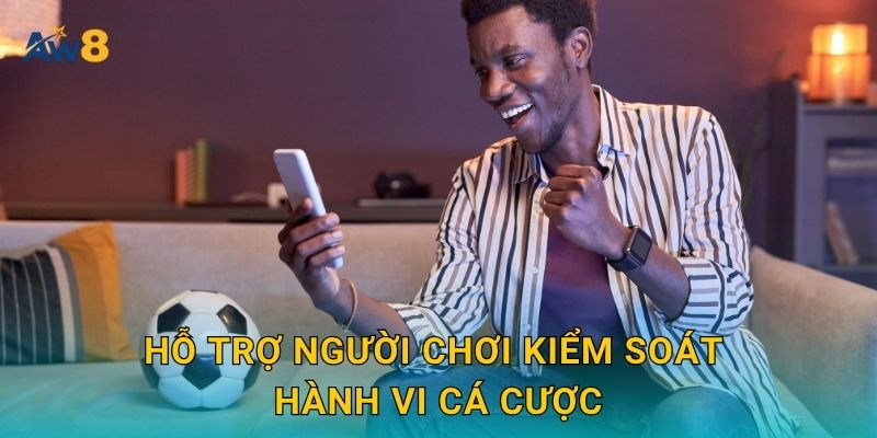 Chơi có trách nhiệm – Giữ cân bằng niềm vui bền vững tại Aw8 2 Hỗ trợ người chơi kiểm soát hành vi cá cược
